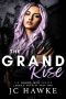 [Grand Men 03] • The Grand Rise